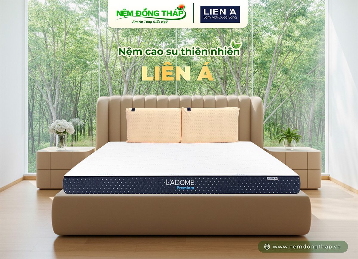 Nệm cao su thiên nhiên Liên Á chính hãng tại Nệm Đồng Tháp